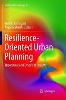 Resilience-Oriented Urban Planning : Theoretical and Empirical Insights