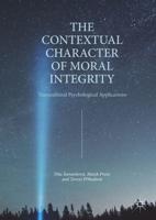 The Contextual Character of Moral Integrity : Transcultural Psychological Applications