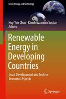 Renewable Energy in Developing Countries : Local Development and Techno-Economic Aspects