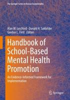 Handbook of School-Based Mental Health Promotion : An Evidence-Informed Framework for Implementation