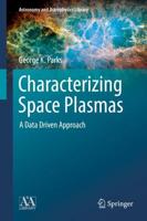 Characterizing Space Plasmas : A Data Driven Approach