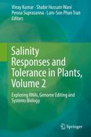 Salinity Responses and Tolerance in Plants, Volume 2 : Exploring RNAi, Genome Editing and Systems Biology