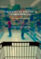 Varieties of Political Consumerism : From Boycotting to Buycotting