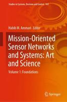 Mission-Oriented Sensor Networks and Systems: Art and Science : Volume 1: Foundations