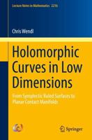 Holomorphic Curves in Low Dimensions : From Symplectic Ruled Surfaces to Planar Contact Manifolds