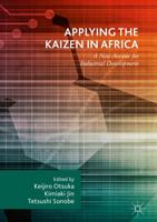 Applying the Kaizen in Africa : A New Avenue for Industrial Development