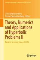 Theory, Numerics and Applications of Hyperbolic Problems II : Aachen, Germany, August 2016