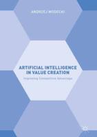 Artificial Intelligence in Value Creation : Improving Competitive Advantage