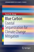 Blue Carbon : Coastal Sequestration for Climate Change Mitigation