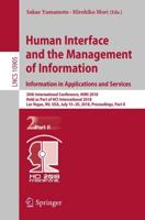 Human Interface and the Management of Information. Information in Applications and Services : 20th International Conference, HIMI 2018, Held as Part of HCI International 2018, Las Vegas, NV, USA, July 15-20, 2018, Proceedings, Part II