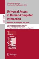 Universal Access in Human-Computer Interaction. Methods, Technologies, and Users Information Systems and Applications, Incl. Internet/Web, and HCI