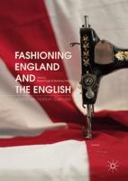 Fashioning England and the English : Literature, Nation, Gender