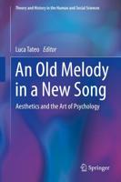 An Old Melody in a New Song : Aesthetics and the Art of Psychology