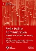 Swiss Public Administration : Making the State Work Successfully
