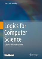Logics for Computer Science : Classical and Non-Classical