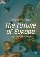 The Future of Europe : Views from the Capitals