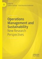 Operations Management and Sustainability : New Research Perspectives