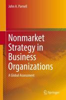 Nonmarket Strategy in Business Organizations
