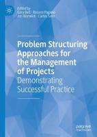 Problem Structuring Approaches for the Management of Projects : Demonstrating Successful Practice
