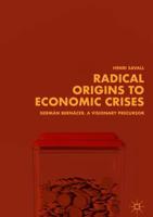 Radical Origins to Economic Crises : Germán Bernácer, A Visionary Precursor