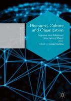 Discourse, Culture and Organization : Inquiries into Relational Structures of Power