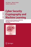 Cyber Security Cryptography and Machine Learning : Second International Symposium, CSCML 2018, Beer Sheva, Israel, June 21-22, 2018, Proceedings