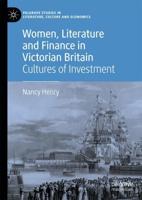 Women, Literature and Finance in Victorian Britain : Cultures of Investment