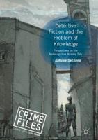 Detective Fiction and the Problem of Knowledge : Perspectives on the Metacognitive Mystery Tale