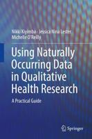 Using Naturally Occurring Data in Qualitative Health Research