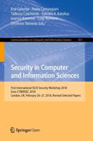 Security in Computer and Information Sciences : First International ISCIS Security Workshop 2018, Euro-CYBERSEC 2018, London, UK, February 26-27, 2018, Revised Selected Papers