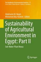 Sustainability of Agricultural Environment in Egypt: Part II : Soil-Water-Plant Nexus