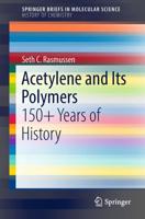 Acetylene and Its Polymers : 150+ Years of History