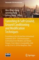 Tunneling in Soft Ground, Ground Conditioning and Modification Techniques : Proceedings of the 5th GeoChina International Conference 2018 - Civil Infrastructures Confronting Severe Weathers and Climate Changes: From Failure to Sustainability, held on July