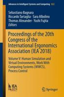 Proceedings of the 20th Congress of the International Ergonomics Association (IEA 2018) : Volume V: Human Simulation and Virtual Environments, Work With Computing Systems (WWCS), Process Control