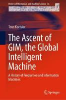 The Ascent of GIM, the Global Intelligent Machine : A History of Production and Information Machines