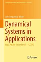 Dynamical Systems in Applications : Łódź, Poland December 11-14, 2017