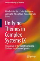 Unifying Themes in Complex Systems IX : Proceedings of the Ninth International Conference on Complex Systems