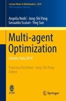 Multi-agent Optimization : Cetraro, Italy 2014