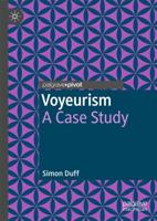 Voyeurism : A Case Study