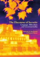 The Discourse of Security : Language, Illiberalism and Governmentality