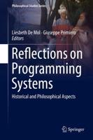 Reflections on Programming Systems : Historical and Philosophical Aspects