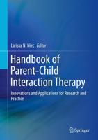Handbook of Parent-Child Interaction Therapy : Innovations and Applications for Research and Practice