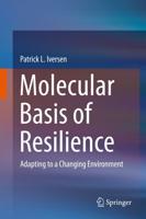 Molecular Basis of Resilience