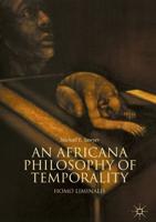 An Africana Philosophy of Temporality : Homo Liminalis