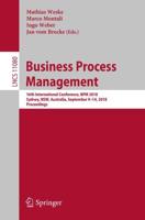 Business Process Management : 16th International Conference, BPM 2018, Sydney, NSW, Australia, September 9-14, 2018, Proceedings