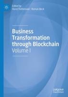 Business Transformation Through Blockchain. Volume I