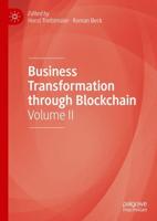 Business Transformation Through Blockchain. Volume II