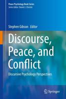 Discourse, Peace, and Conflict : Discursive Psychology Perspectives