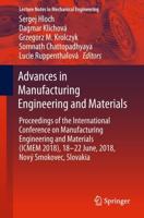 Advances in Manufacturing Engineering and Materials : Proceedings of the International Conference on Manufacturing Engineering and Materials (ICMEM 2018), 18-22 June, 2018, Nový Smokovec, Slovakia