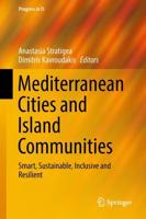 Mediterranean Cities and Island Communities : Smart, Sustainable, Inclusive and Resilient